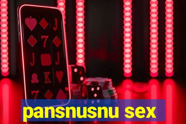 pansnusnu sex